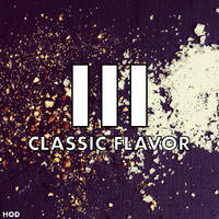 Classic Flavor III by Harlemoverdrive