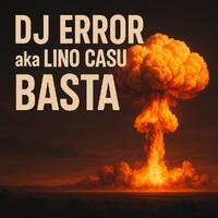 DJ ERROR aka Lino Casu - BASTA by Lino Casu