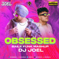 Obsessed (Baile Funk Mashup) - DJ Joel by Bollywood DJs Club