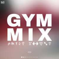 GYM MIX 022 by Blaqrose Supreme