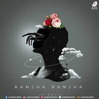 Raanjha Raanjha (V-EDIT) by AIDD Official