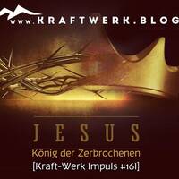 Erstaunlich ,Jesus ist König der Zerbrochenen [#0525] @Kraftwerk_MaxFichtner by Frank Vornheder