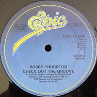 Bobby Thurston ‎– Check Out The Groove     Label: Epic 1980 by realdisco