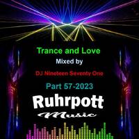 Trance and Love Mixed by DJ Nineteen Seventy One Part 57-2023 by DJ Nineteen Seventy One