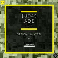 Judas ADE 2018 Official MIXTAPE by CATSINKA by Steven Sanders