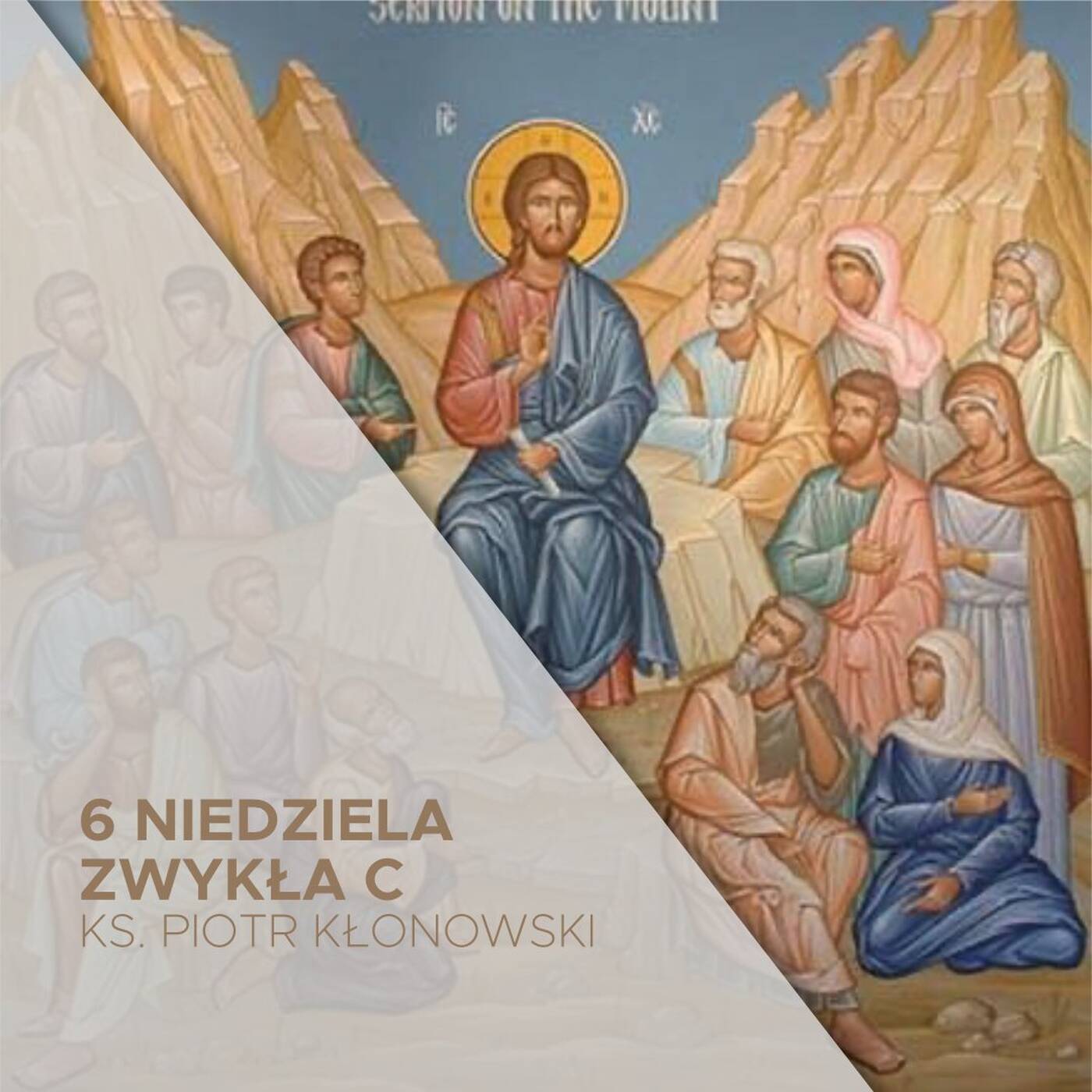 6 Niedziela Zwykła (16.02.2025) - ks. Piotr Kłonowski episode artwork