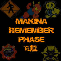 Makina Remember Phase 012 by Dj~M...