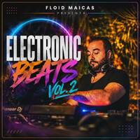 Floid Maicas presenta. Electronic Beats Vol. 2 by Floid Maicas