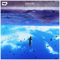 Zane Oliver - Gravity, Reversed by Dreamscape Records