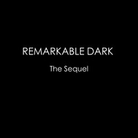 Remarkable Dark_The Sequel by Manuel Kempel