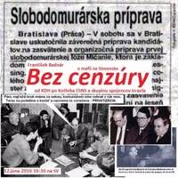 Bez cenzúry 54 - 2016-06-12 Od KDH po Kotlebu ĽSNS a skupinu spojencov Izraela by Slobodný Vysielač