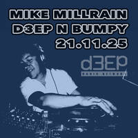 D3EP N BUMPY - 21.11.25 by deepnbumpy