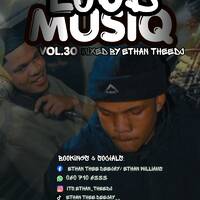 LoudMusiQ Vol.30 - Mixed By Ethan TheeDJ by Ethan Williams