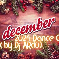 December 2024 Dance Charts (Mix by Dj ARd0) by Dj ARd0☑️
