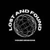 Lost and Found House Sessions