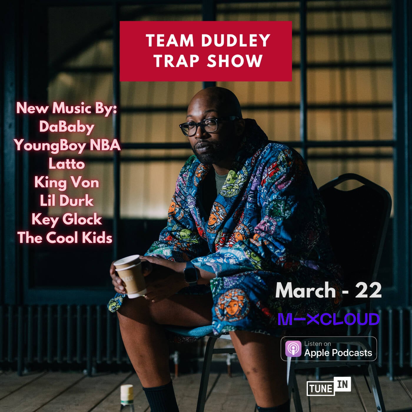Team Dudley Trap Show - Mar 2022 - DaBaby, YoungBoy NBA, Latto, King Von, Lil Durk, Key Glock + More episode artwork