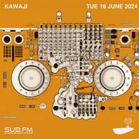 Kawaji - 18 Jun 2024 by Sub FM