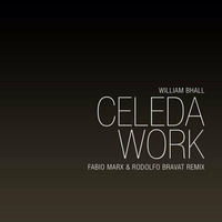 WILLIAM BHALL FEAT. CELEDA - WORK (FÁBIO MARX &amp; RODOLFO BRAVAT REMIX) Teaser by Rodolfo Bravat