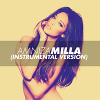 Amniza - Milla (Instrumental Version) *NEED VOCAL* by Amniza