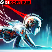 Dj Copniker - Robotic by Dj Copniker