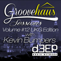Groovehaus Sessions Vol. 12. Classic UKG Edition on D3EP Radio Network 11-20-14 by Kevin Bumpers (Groovehaus)