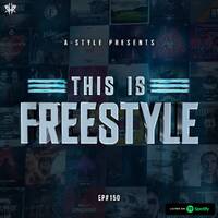 A-Style presents This Is Freestyle EP150 @ RHR.FM 23.11.19 by A-Style - Harder Styles DJ