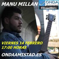 ONDAAMISTAD: ENTREVISTA A:" MANU MILLAN"( _14 FEBR 2025) by ONDAAMISTAD