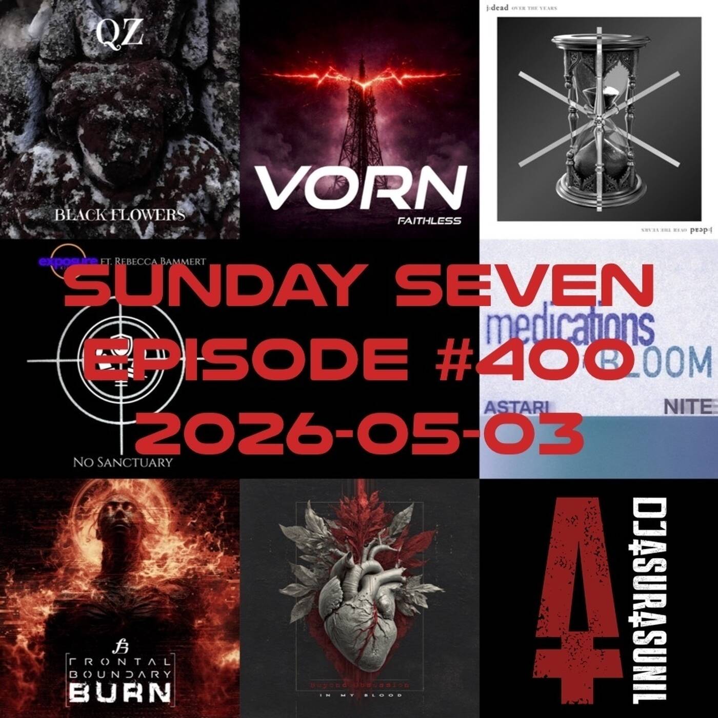 DJ AsuraSunil's Sunday Seven Mixshow #400 - 20260503 episode artwork