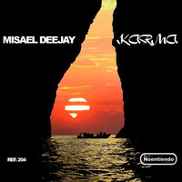 KARMA - MISAEL DEEJAY - NOENTIENDO RECORDS - REF.204 by Misael Lancaster Giovanni