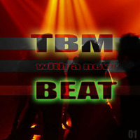 TBM With a new Beat by Alf Mix