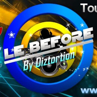 DIZTORTION-LE BEFORE@FOLLOWHITS09012016 by STOREZ JEROME