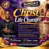 Christ The Life Changer by Pr. Denis by Freedom Experience Ministry