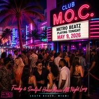 Club M.O.C. (Aired On MOCRadio 5-9-26) by Metro Beatz