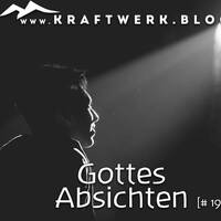 Gottes Absichten entdecken [#0362] @Kraftwerk_MaxFichtner by Frank Vornheder