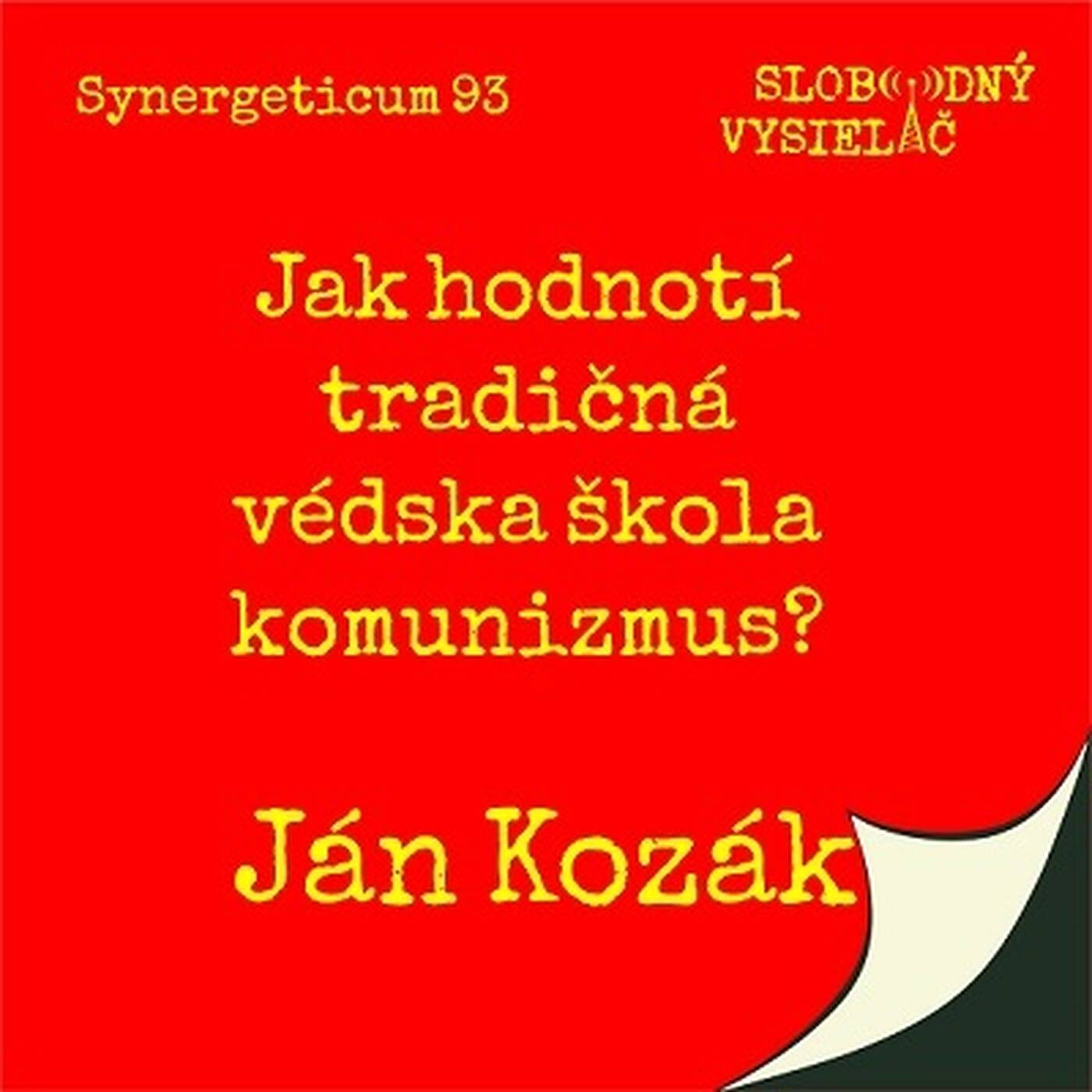 Synergeticum 93 - 2020-09-01 Ako hodnotí tradičná védska škola komunizmus ? episode artwork