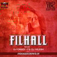 Filhall (Remix) Dj Candy X Dj Nilesh by IDC