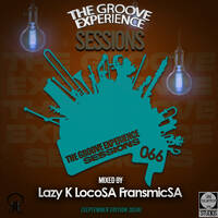 The Groove Experience Sessions 066 (Mixed By Fransmic SA) by TheGrooveExperienceSessions
