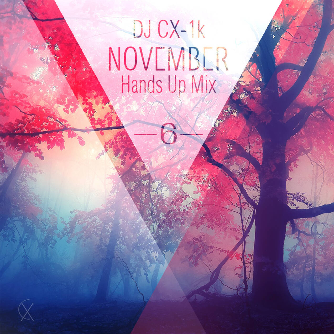 DJ CX-1k - November [Hands Up Mix 2014 #6] episode artwork
