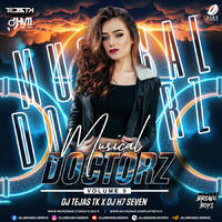Musical Doctorz Vol. 9 - DJ Tejas TK &amp; DJ H7 Seven