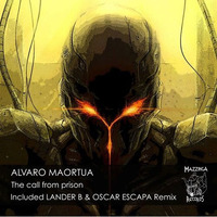 Alvaro Maortua - The Call From Prison (Lander B & Oscar Escapa Remix)previa by Mazzinga Records
