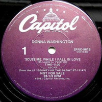 Donna Washington - S'cuse Me While I Fall In Love (Phil Toke Edit) by Phil Toke (Soul Of Sydney)