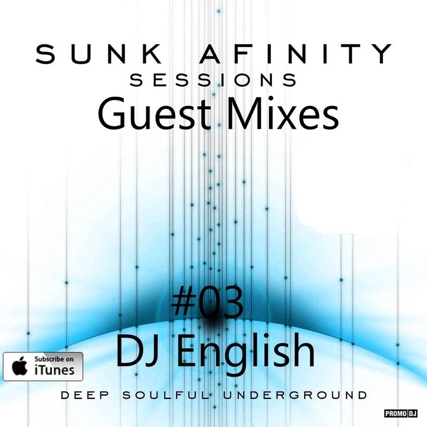 Sunk Afinity Sessions Guest Mixes #03 DJ English episode artwork