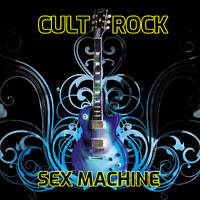 < SEXMACHINE > CULTROCK by FUEGO ASTRAL