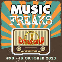 MusicFreaks #090 - 18 Oktober 2023 - Radio Extra Gold by Retro Flashback
