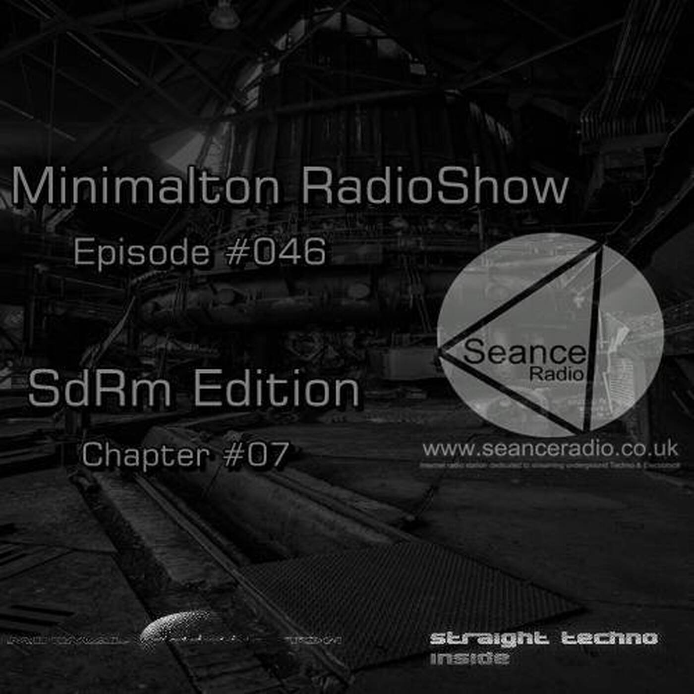 Minimalton RadioShow Episode #046 SdRm Edition Chapter #07 @ Seance Radio [UK] #Key12m# episode artwork
