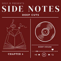 Side Notes (Deep Cuts: Chapter 3) by Soul K