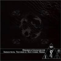 Oneirich Livestream 20200613 - Industrial Techno and Rhythmic Noise by The Kult of O