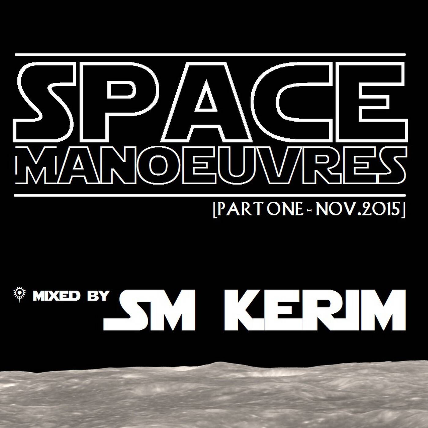 SM KERIM - Space Manoeuvres (Part One - Nov. 2015) episode artwork