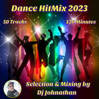 Dj Johnathan - Dance HitMix 2023 by Dj Johnathan