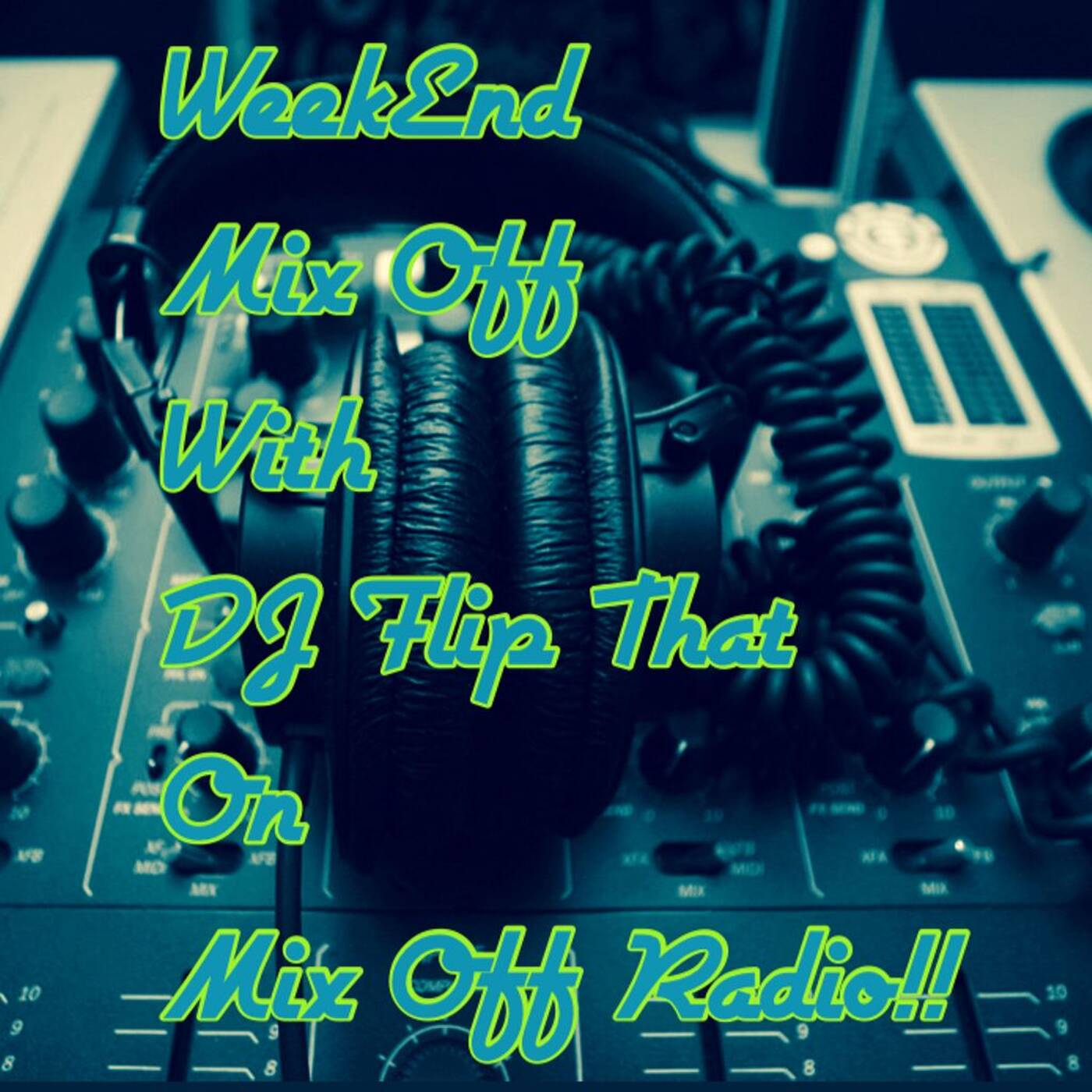 Week End Mix Off 9/24/21 musicvariety/top40/remixes/oldschool/latin/hiphop/rap/clubmusic episode artwork
